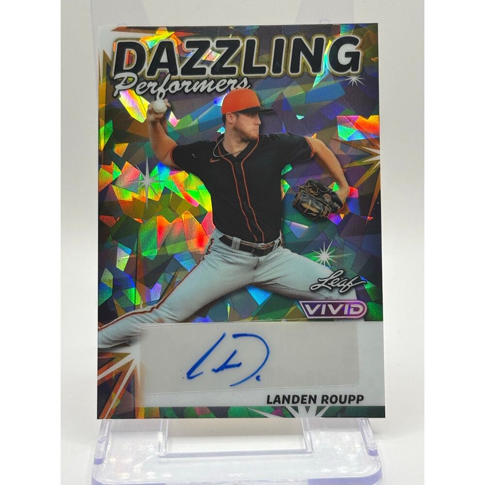 2024 Leaf Vivid Landen Roupp Dazzling Performers Crystal Auto 8/9 SP SF Giants